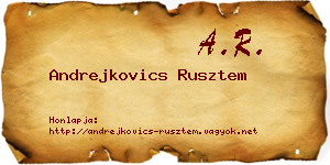 Andrejkovics Rusztem névjegykártya